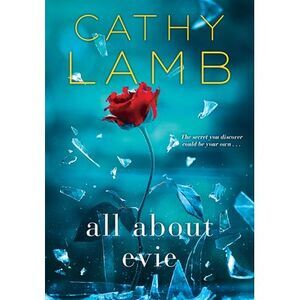 All about Evie -- Cathy Lamb